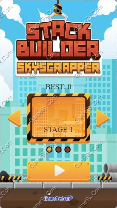 Chơi game Stack Builder – Xây Dựng Tòa Nhà Chọc Trời